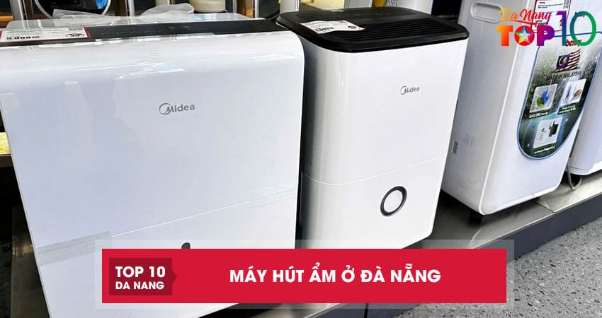10 địa chỉ bán máy hút ẩm ở Đà Nẵng giá tốt, bảo hành chính hãng