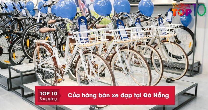 15+ cửa hàng bán xe đạp tại Đà Nẵng kiểu dáng ĐẸP chắc chắn