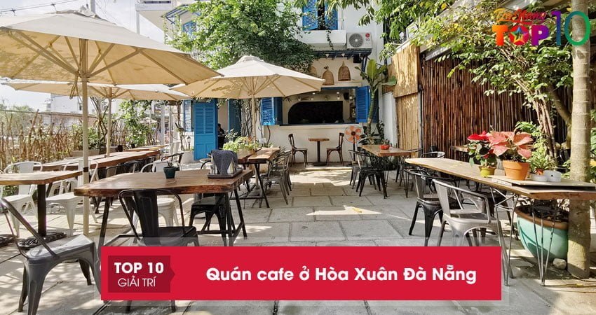 18+ quán cafe ở Hòa Xuân Đà Nẵng địa điểm checkin cho giới trẻ