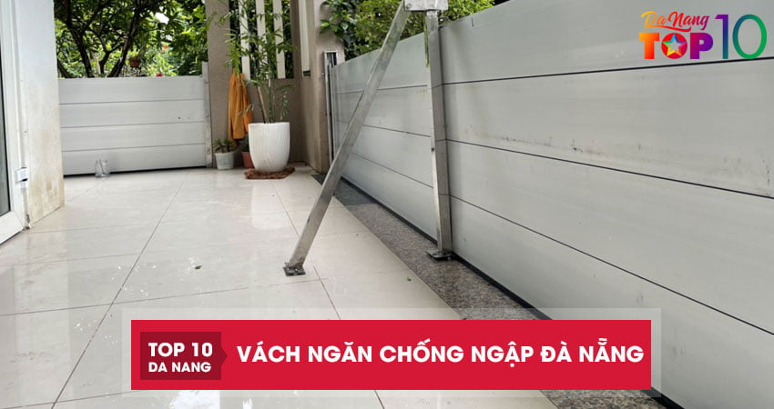 3 địa chỉ thi công vách ngăn chống ngập Đà Nẵng lắp đặt tận nhà