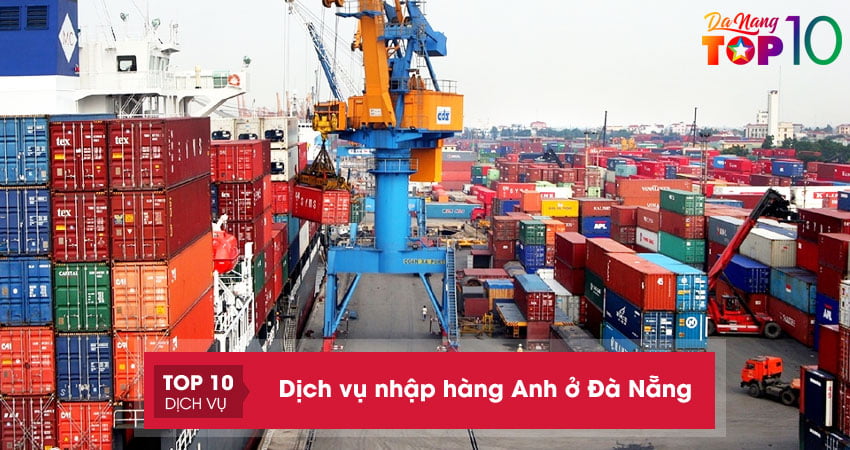 5+ dịch vụ nhập hàng Anh ở Đà Nẵng NHANH chóng chuyên nghiệp
