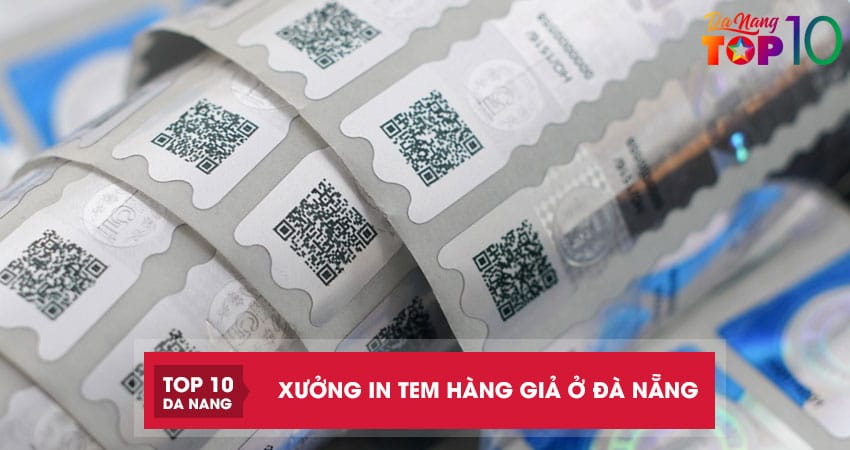 TOP 5+ xưởng in tem chống hàng giả ở Đà Nẵng uy tín, giá rẻ, chuẩn