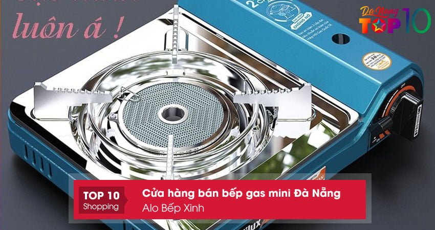 alo-bep-xinh-dia-chi-ban-bep-gas-mini-da-nang-chat-luong-top10danang