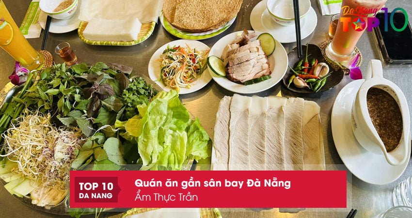 am-thuc-tran-quan-an-gan-san-bay-da-nang-noi-tieng-top10danang