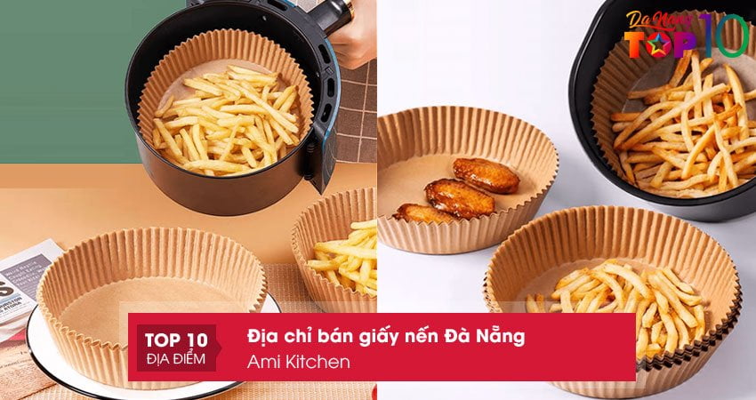 ami-kitchen-don-vi-ban-giay-nen-da-nang-gia-re-top10danang