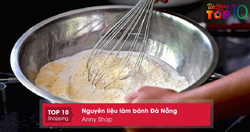 anny-shop-nguyen-lieu-lam-banh-da-nang-chat-luong-top10danang