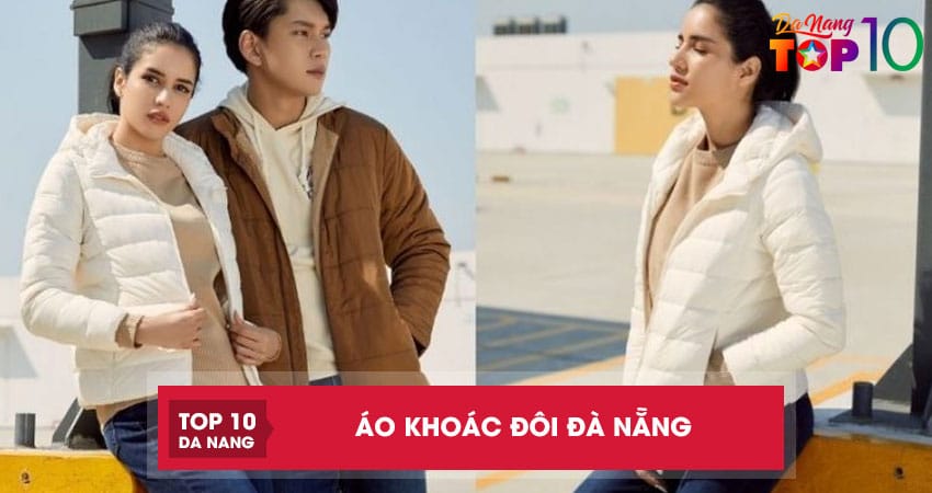 Áo khoác đôi Đà Nẵng | 5 shop được các cặp đôi yêu thích