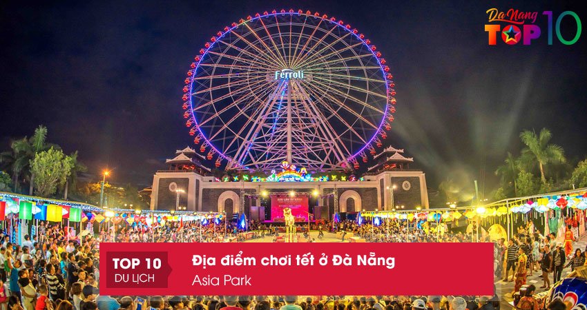 asia-park-dia-diem-choi-tet-o-da-nang-cuc-hap-dan-top10danang