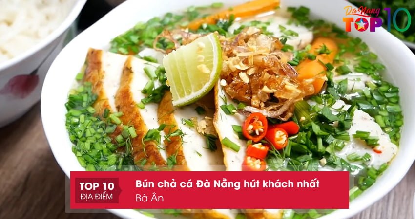 ba-an-bun-cha-ca-da-nang-quen-thuoc-top10danang