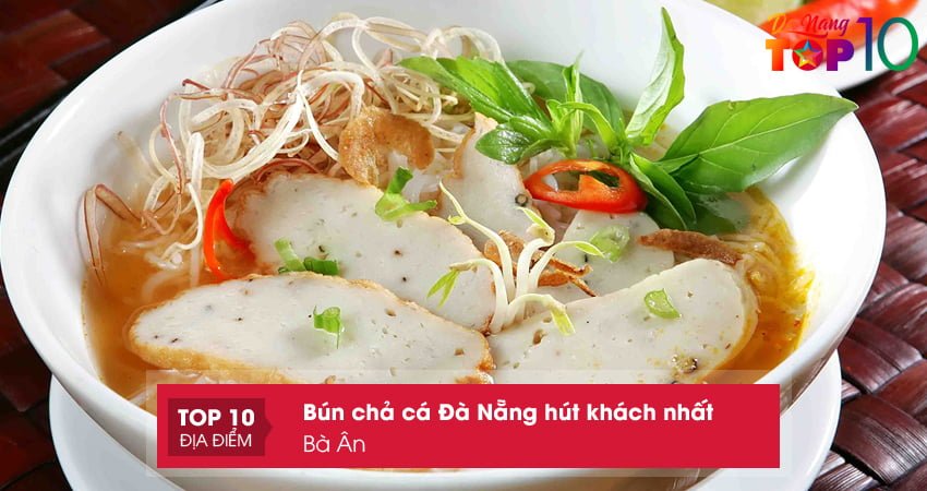 ba-an1-bun-cha-ca-da-nang-quen-thuoc-top10danang