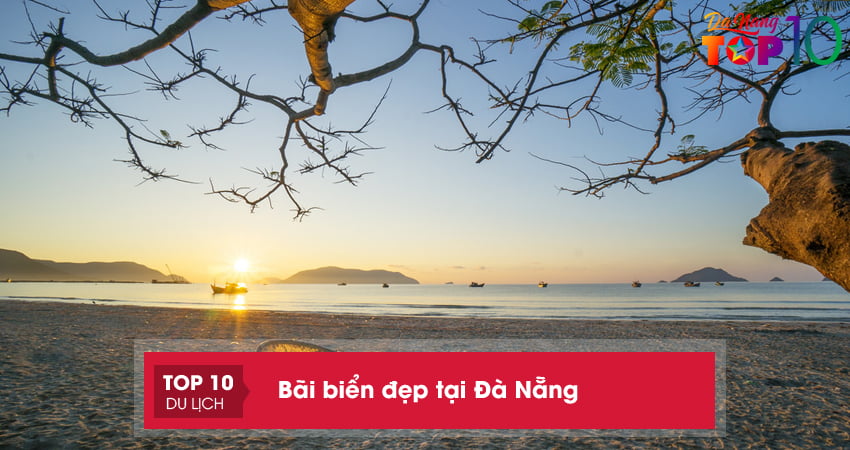 bai-bien-dep-tai-da-nang-xuan-thieu-top10danang