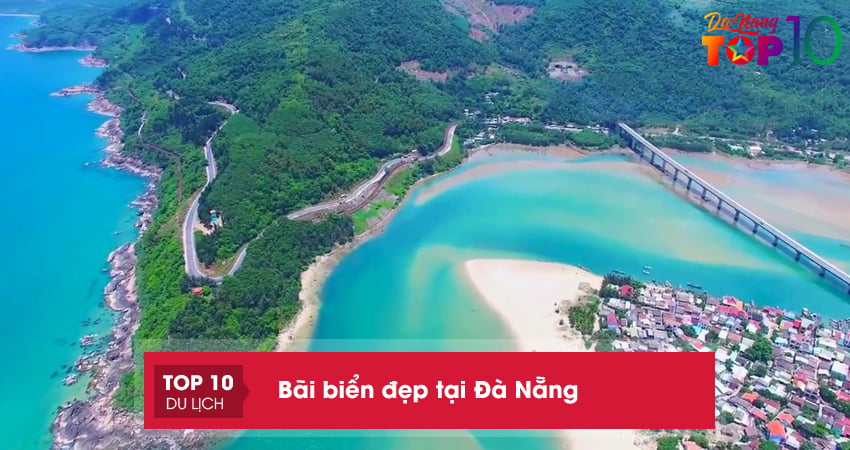 Top 15+ bãi biển đẹp tại Đà Nẵng nhất định phải đến thử