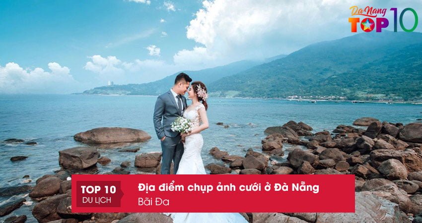 bai-da-dia-diem-chup-anh-cuoi-o-da-nang-tuyet-dep-top10danang