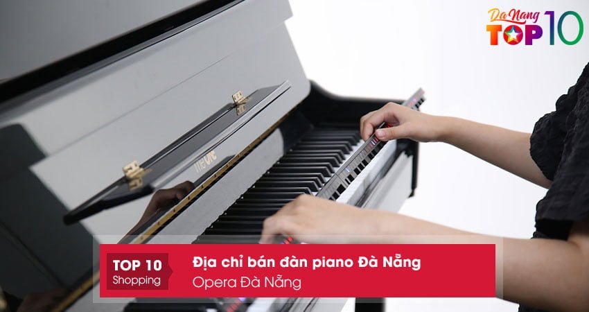ban-dan-piano-da-nang-opera-da-nang-top10danang