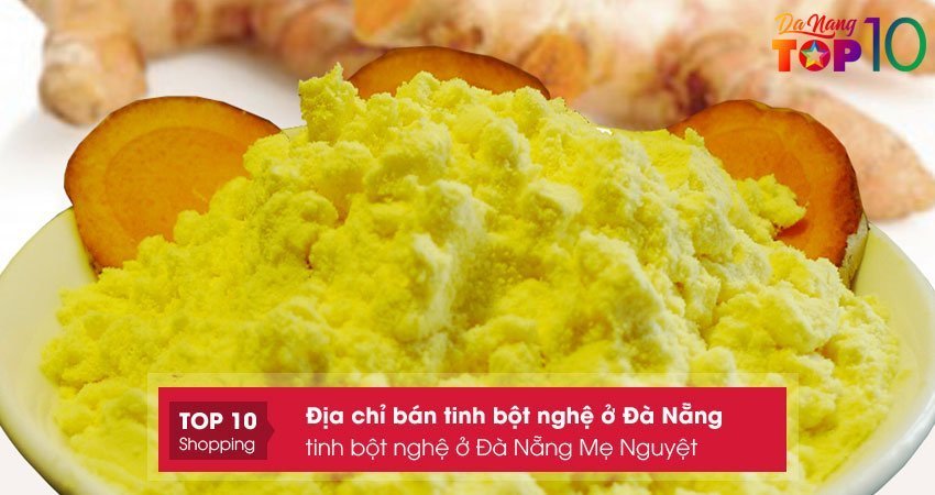 ban-tinh-bot-nghe-o-da-nang-me-nguyet-top10danang