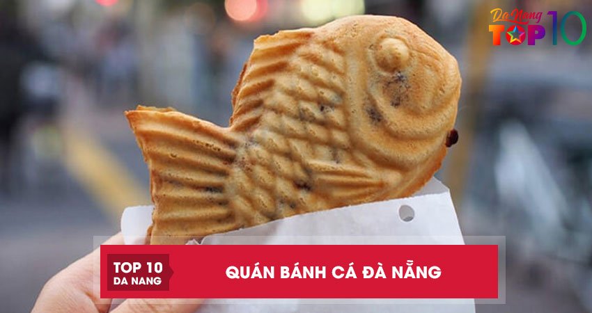 Bánh cá Đà Nẵng | 5 địa chỉ bán ngon nhiều vị