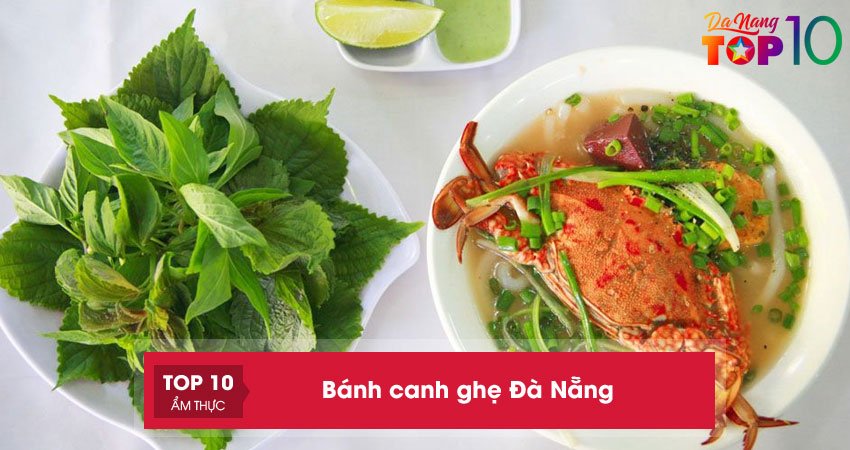 Bánh canh ghẹ Đà Nẵng | 10+ địa chỉ ăn NGON đậm vị