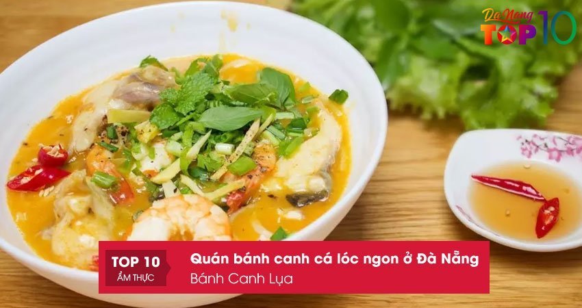 banh-canh-lua-quan-banh-canh-ca-loc-ngon-o-da-nang-top10danang