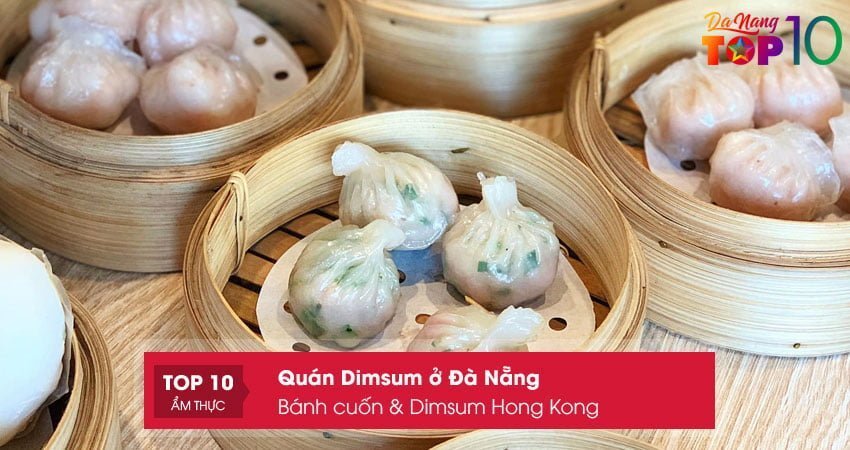 banh-cuon-dimsum-hong-kong-tai-da-nang-top10danang