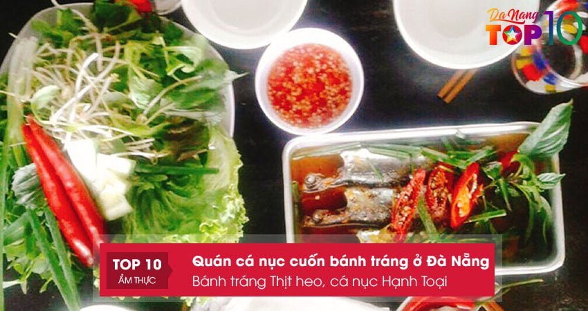 banh-trang-thit-heo-ca-nuc-hanh-toai-quan-ca-nuc-cuon-banh-trang-o-da-nang-ngon-re-top10danang