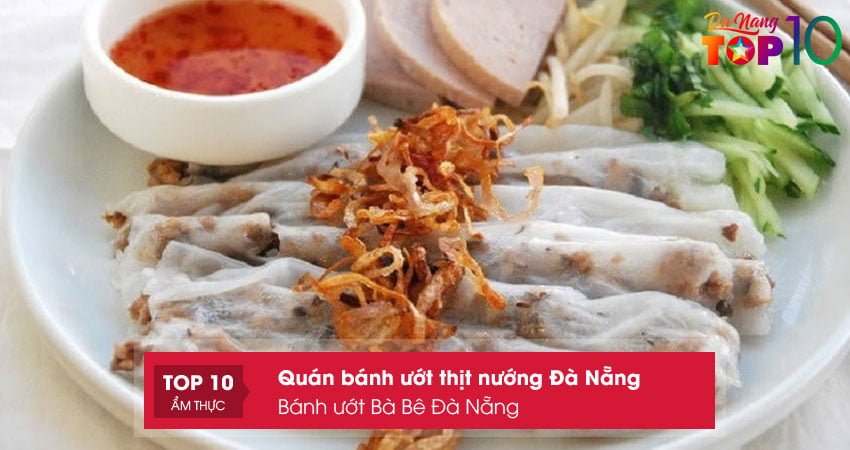 banh-uot-ba-be-da-nang-quan-banh-uot-thit-nuong-da-nang-top10danang