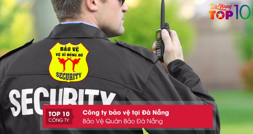bao-ve-quan-bao-da-nang-top10danang