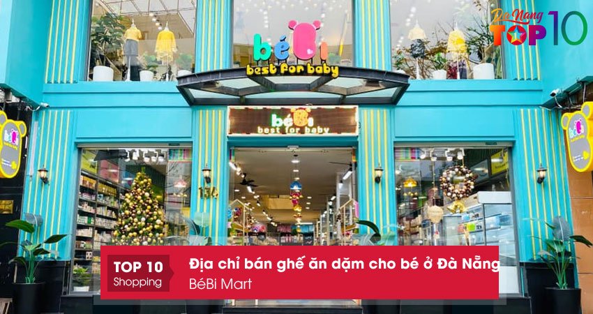 bebi-mart-ghe-an-dam-cho-be-o-da-nang-ben-dep-top10danang