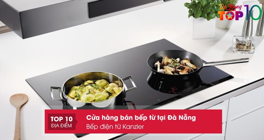 bep-dien-tu-kanzler-top10danang