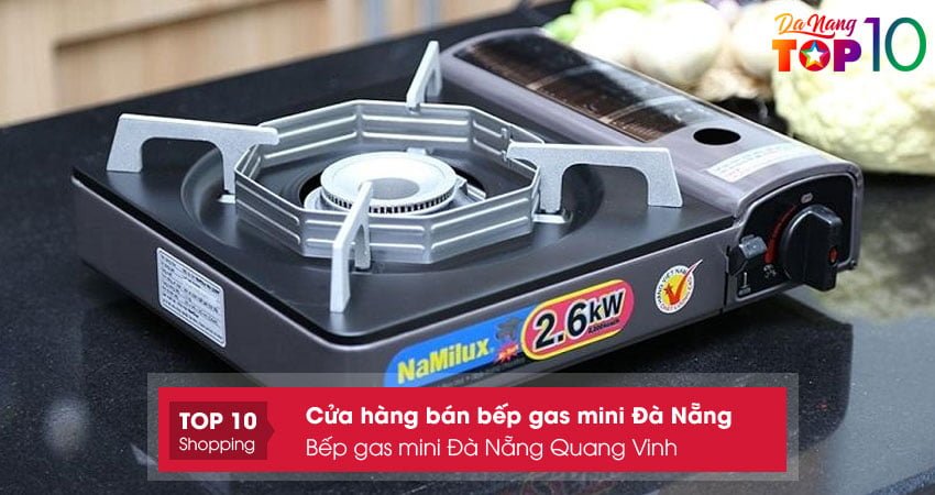 bep-gas-mini-da-nang-quang-vinh-top10danang