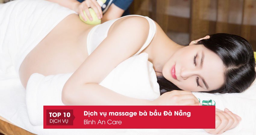 binh-an-care-dich-vu-massage-ba-bau-da-nang-top10danang