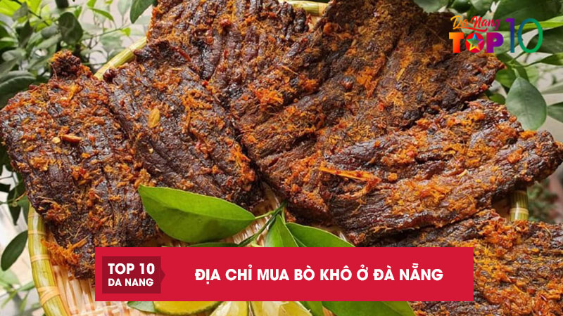 Top 10 địa chỉ mua bò khô ở Đà Nẵng ngon, chất lượng