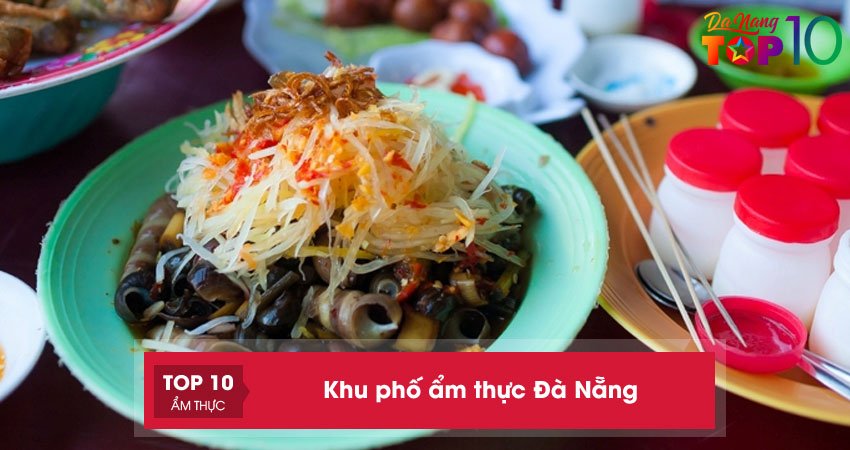 Bỏ túi 10+ khu phố ẩm thực Đà Nẵng nổi tiếng hút khách du lịch