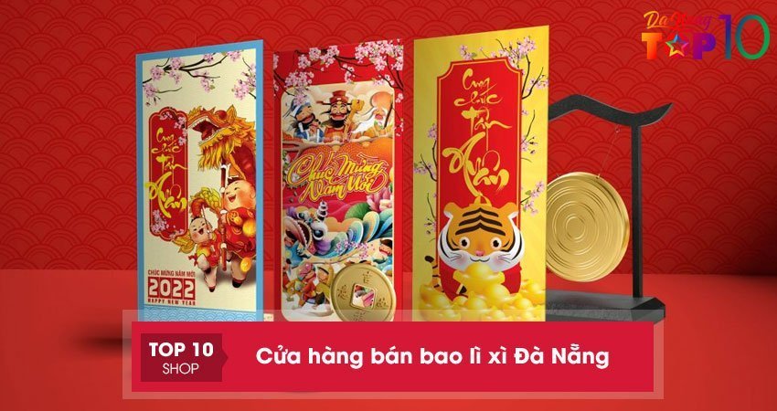 Bỏ túi ngay 10+ cửa hàng bán bao lì xì Đà Nẵng cực đẹp, cực rẻ