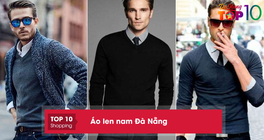 Top 10 địa chỉ bán áo len nam ở Đà Nẵng chất lượng, giá rẻ