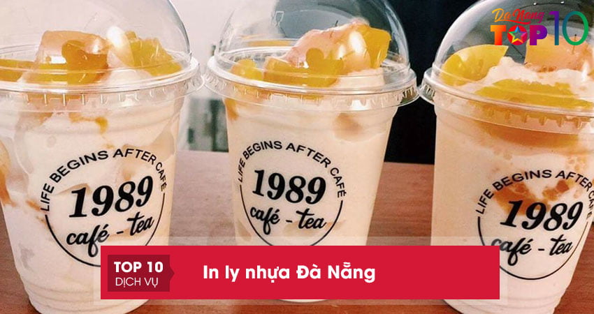 Bỏ túi ngay 15+ đơn vị in ly nhựa Đà Nẵng giá thành thấp, chất lượng cao