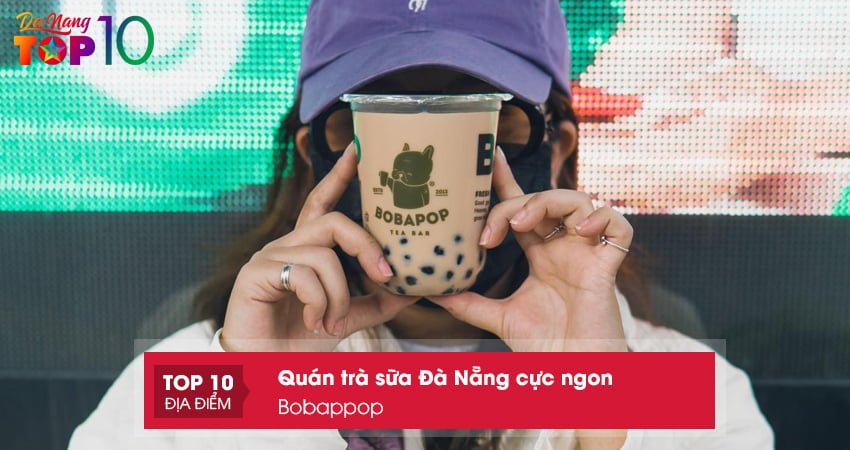 bobappop-ngon-nuc-tieng-da-thanhtop10danang