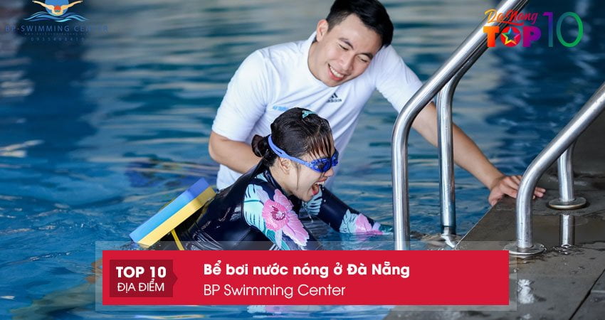 bp-swimming-center-be-boi-nuoc-nong-o-da-nang-duoc-ua-chuong-nhat-top10danang