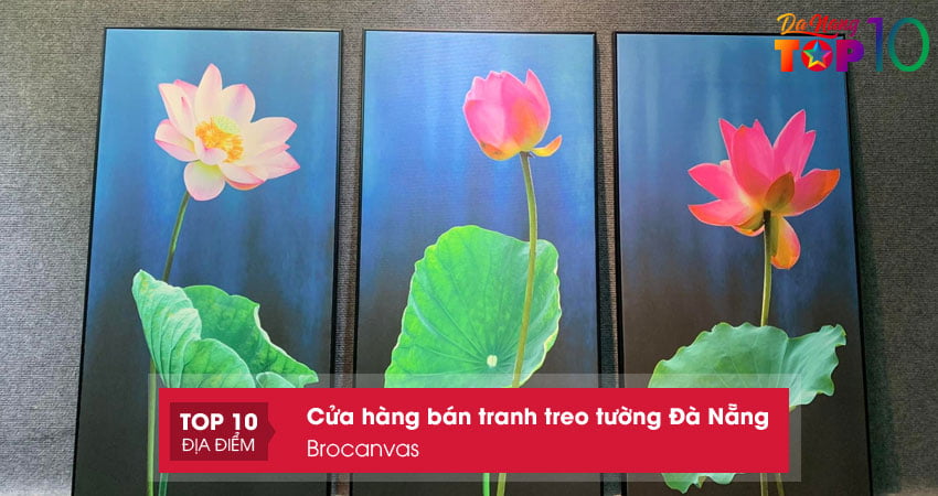 brocanvas-dia-chi-cung-cap-cac-dong-tranh-canvas-dep-cao-cap-top10danang
