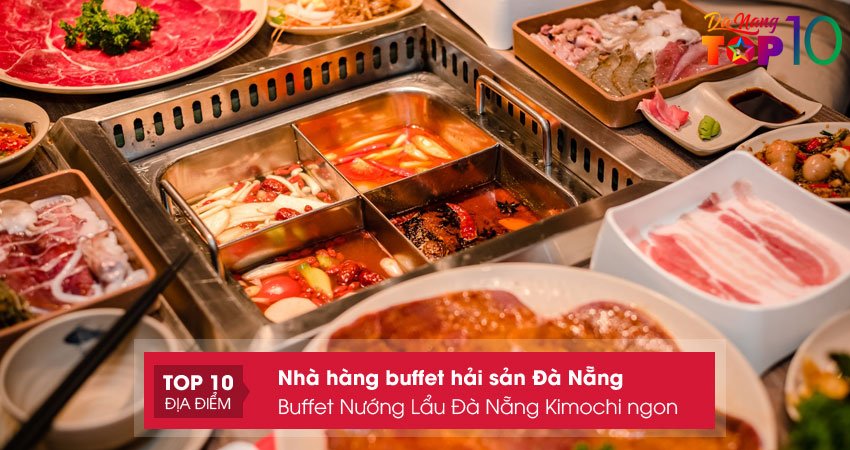 buffet-nuong-lau-da-nang-nha-hang-kimochi-ngon-top10danang