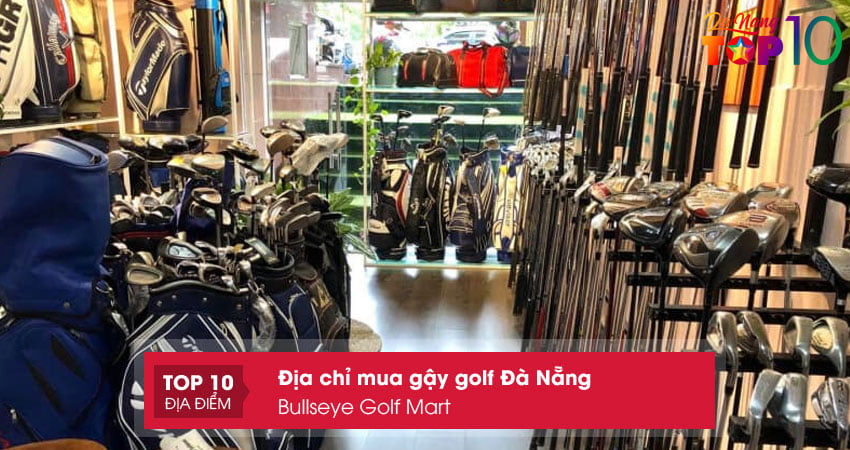 bullseye-golf-mart-dia-chi-mua-gay-golf-da-nang-chat-luong-top10danang