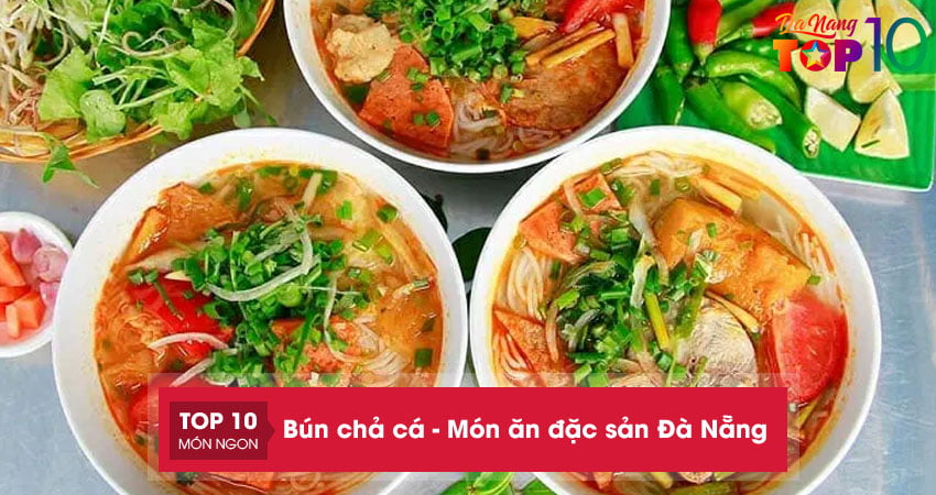 bun-cha-ca-mon-an-dac-san-da-nang-top10danang