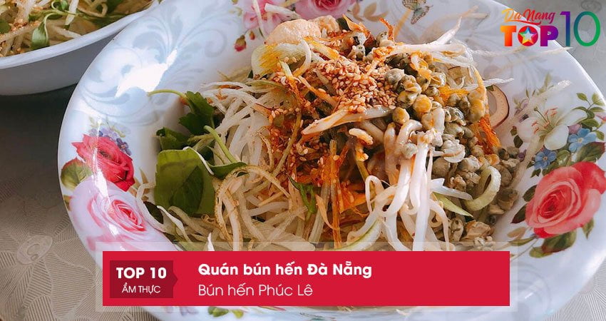 bun-hen-phuc-le-bun-hen-da-nang-thom-ngon-dung-vi-top10danang