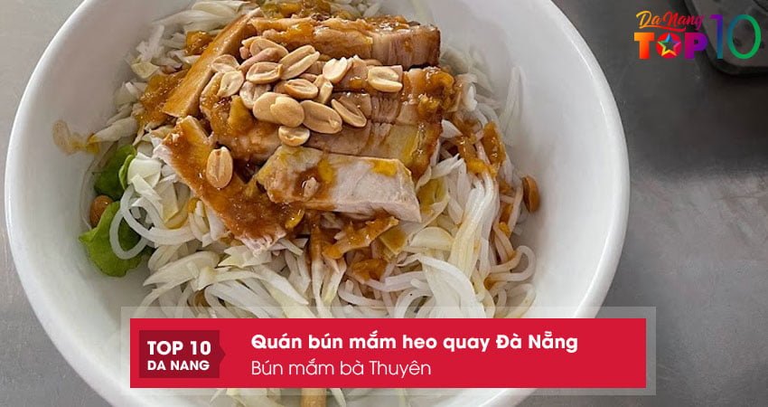 bun-mam-ba-thuyen-bun-mam-heo-quay-da-nang-ngon-nuc-tieng-top10danang