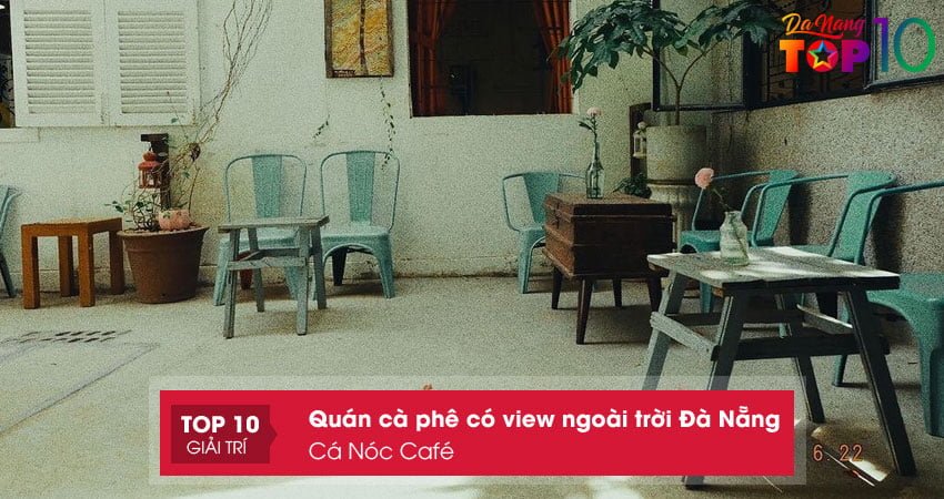 ca-noc-cafe-top10danang