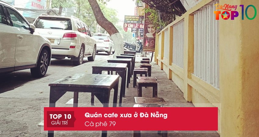 ca-phe-79-quan-cafe-xua-o-da-nang-top10danang