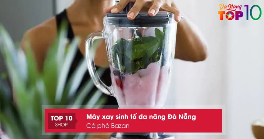 ca-phe-bazan-may-xay-da-nang-philips-da-nang-bao-hanh-tot-top10danang