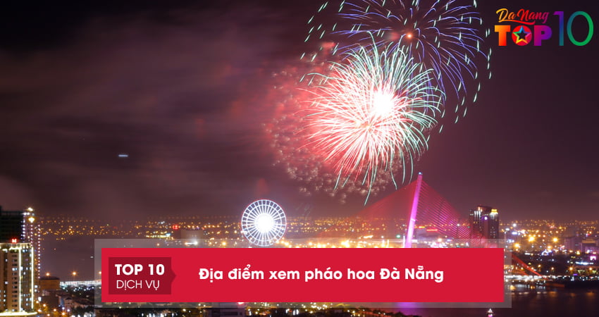 cac-toa-nha-cao-tang-tai-da-nang-dia-diem-xem-phao-hoa-da-nang-top10danang