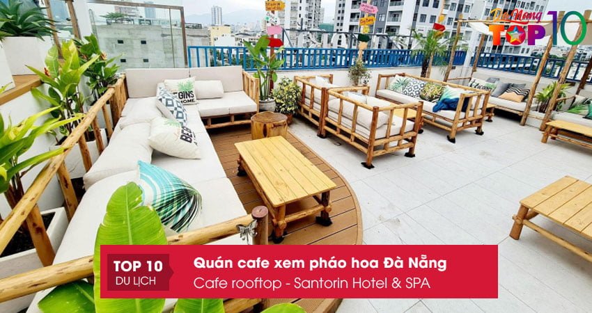 cafe-rooftop-santorin-hotel-spa-top10danang