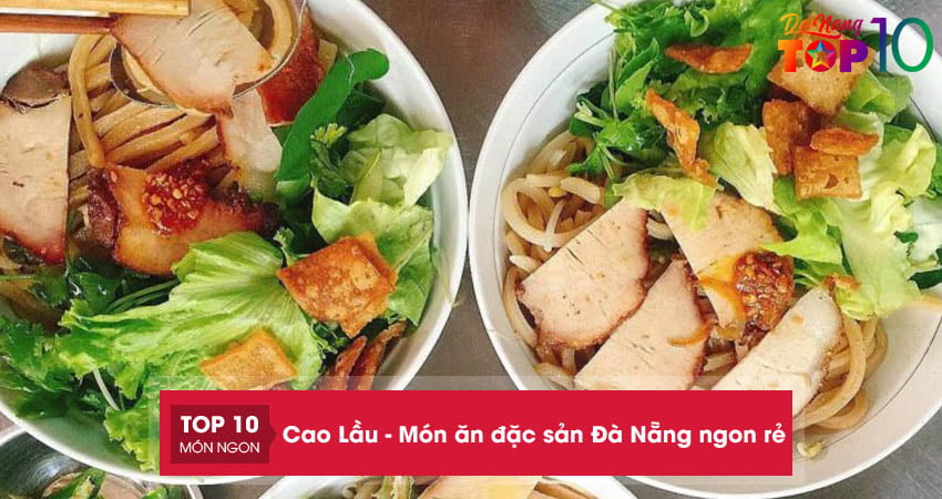 cao-lau-mon-an-dac-san-da-nang-ngon-re-top10danang