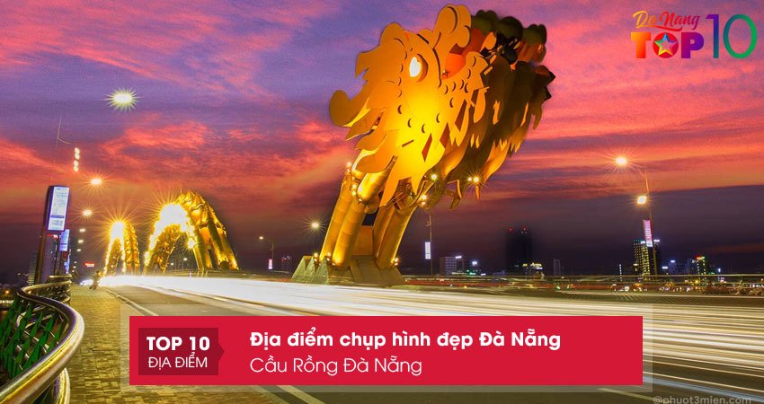 cau-rong-da-nang-dia-diem-chup-hinh-dep-da-nang-top10danang